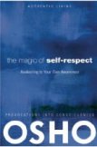 The Magic of Self-Respect: Awakening to your Own Awareness